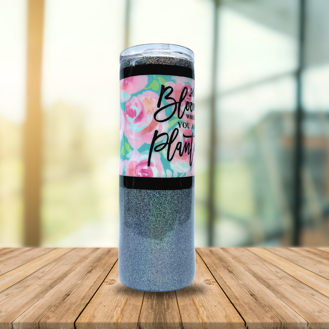 Bloom Where You are Planted 20 oz Tumbler