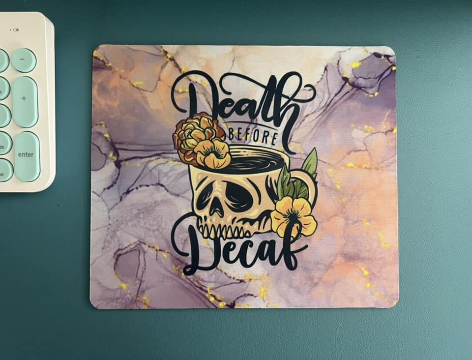 Death Before Decaf Watercolor Mouse Pad