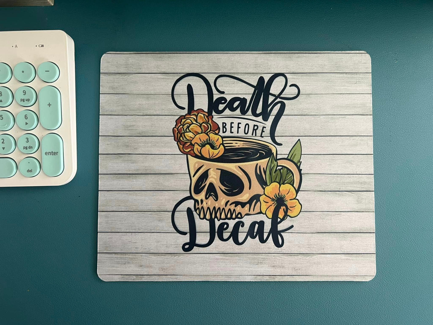 Death Before Decaf Rustic Mouse Pad