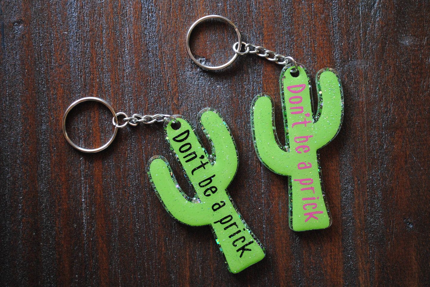 Don't Be a Prick Keychain