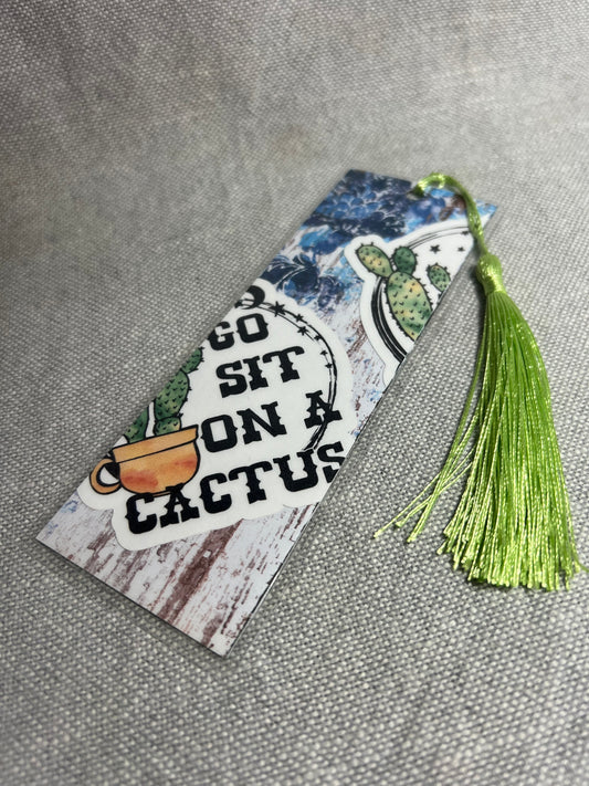 Go Sit on a Cactus Bookmark